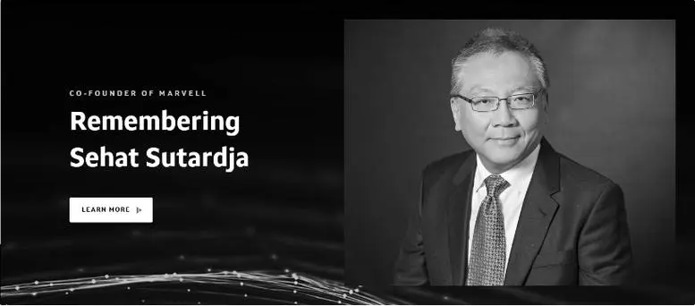 Marvell联合创始人Sehat Sutardja博士传奇谢幕