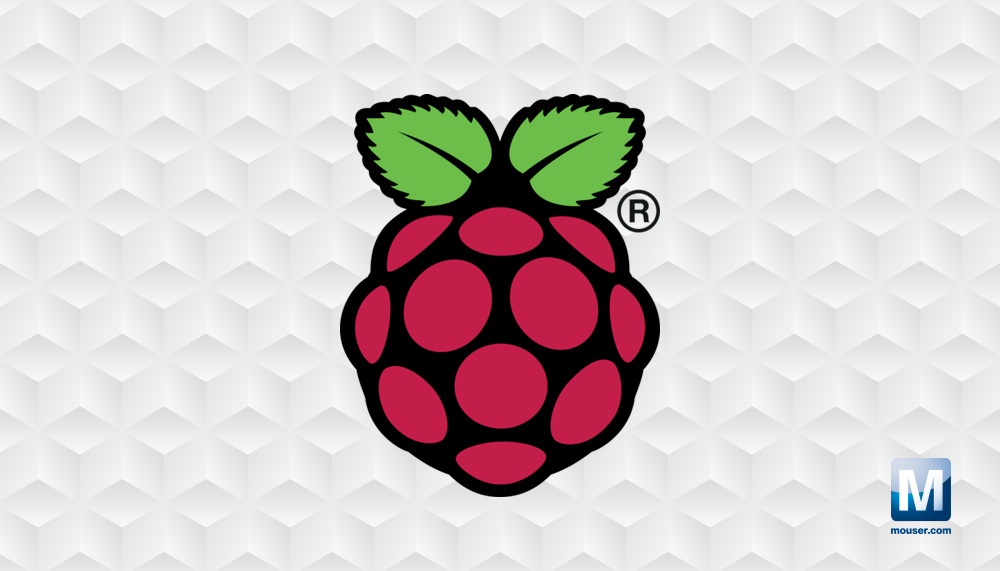 贸泽成为Raspberry Pi的原厂授权代理商