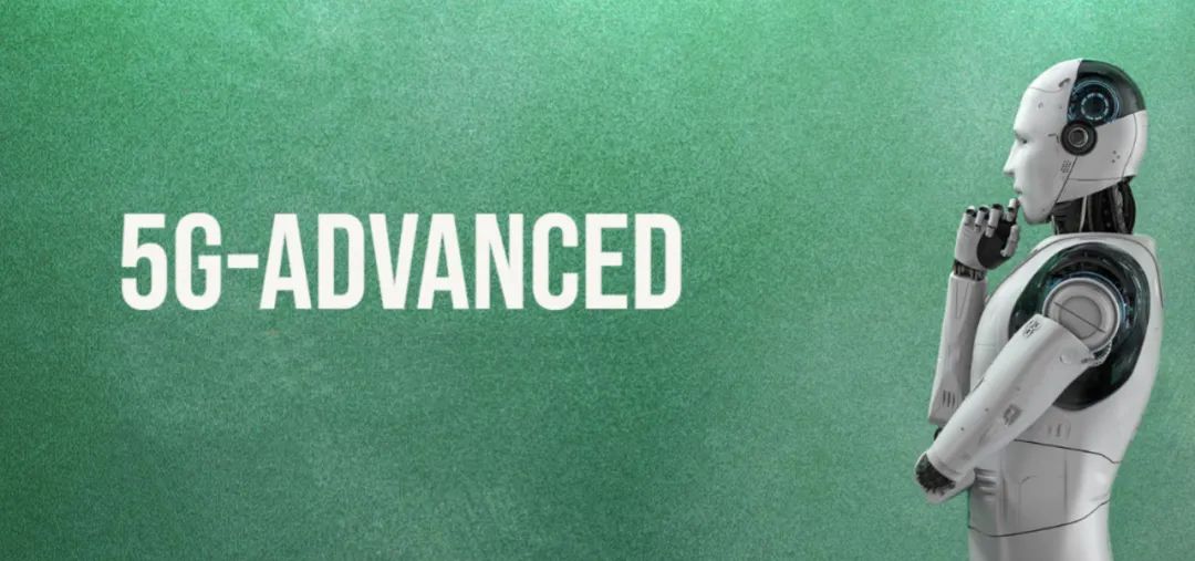 全球运营商加速布局5G-Advanced，5G下半场一触即发