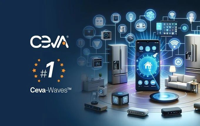 Ceva无线连接IP市场份额达68%，稳居行业首位