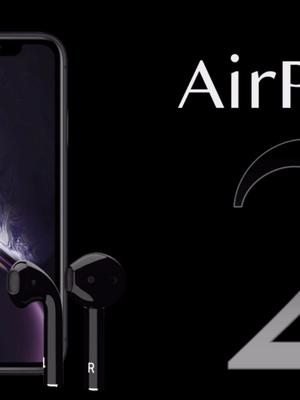 AirPods二代发布、发售日期曝光，新增黑色，价格上涨